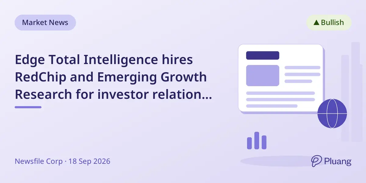 Edge Total Intelligence hires RedChip and Emerging Growth Research for investor relations and media services.