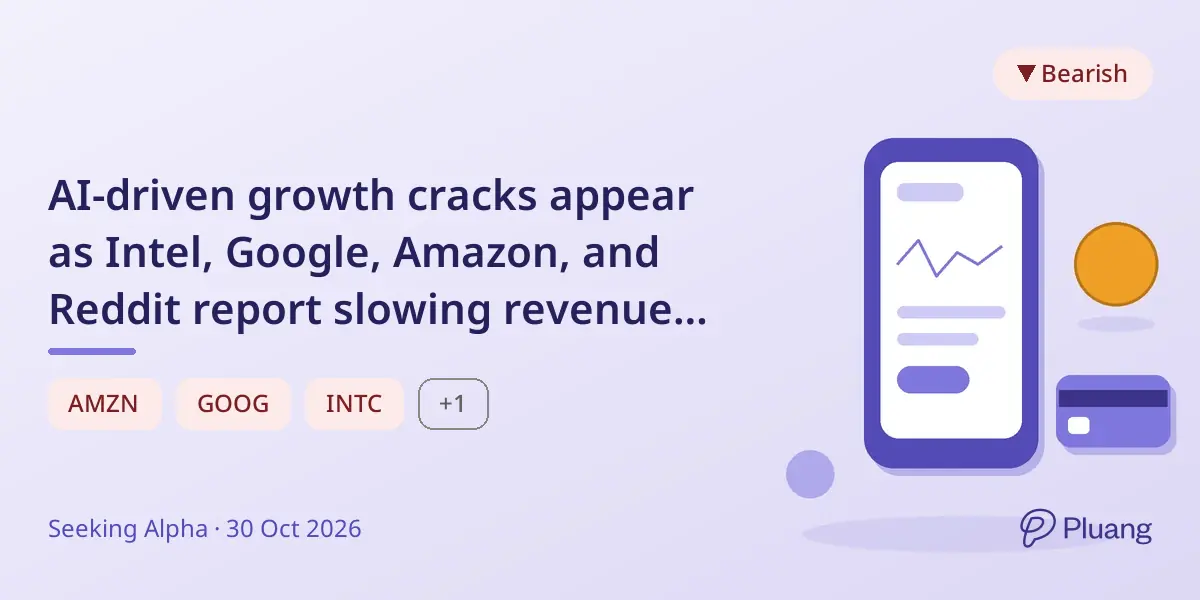 AI-driven growth cracks appear as Intel, Google, Amazon, and Reddit report slowing revenue and rising costs.