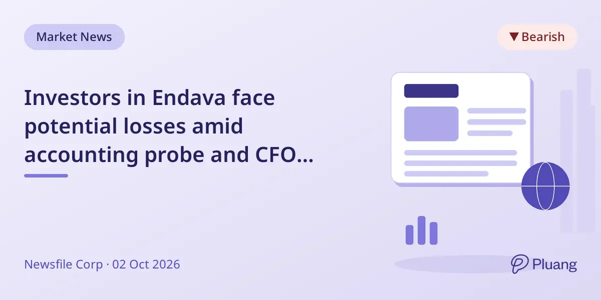 Investors in Endava face potential losses amid accounting probe and CFO leave, lawsuit deadline Nov 30, 2026.