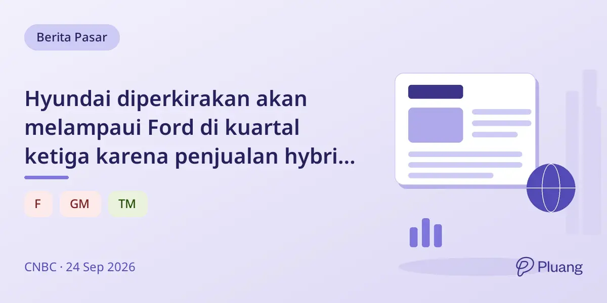 Hyundai diperkirakan akan melampaui Ford di kuartal ketiga karena penjualan hybrid kuat dan masalah produksi Ford.
