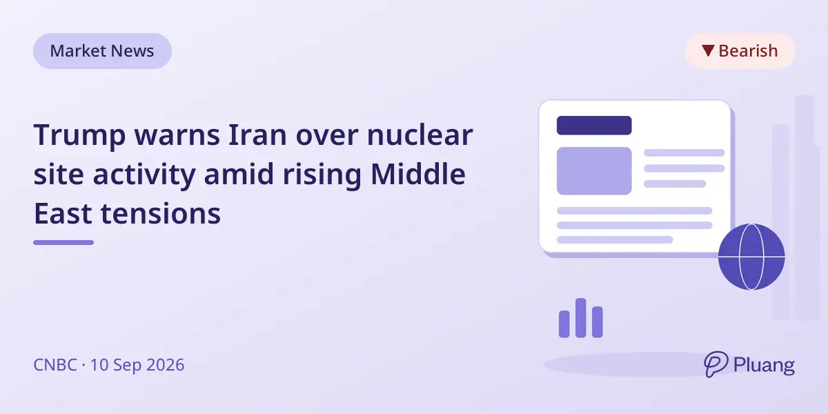 Trump warns Iran over nuclear site activity amid rising Middle East tensions
