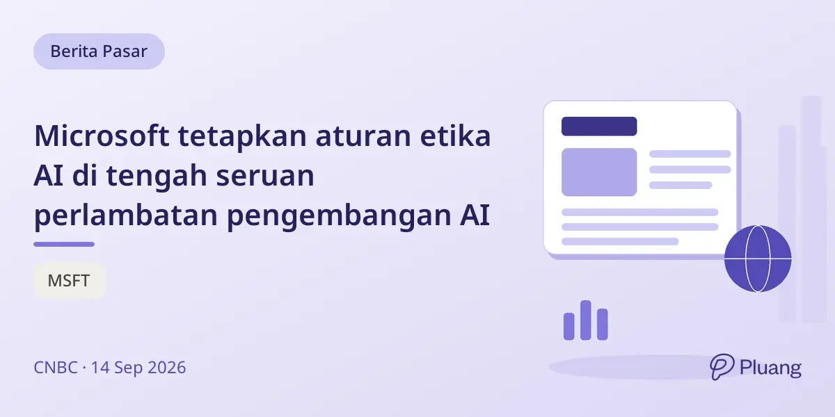 Microsoft tetapkan aturan etika AI di tengah seruan perlambatan pengembangan AI