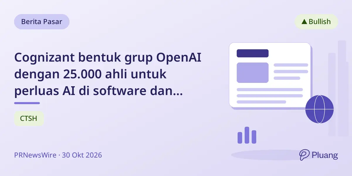 Cognizant bentuk grup OpenAI dengan 25.000 ahli untuk perluas AI di software dan layanan pelanggan.