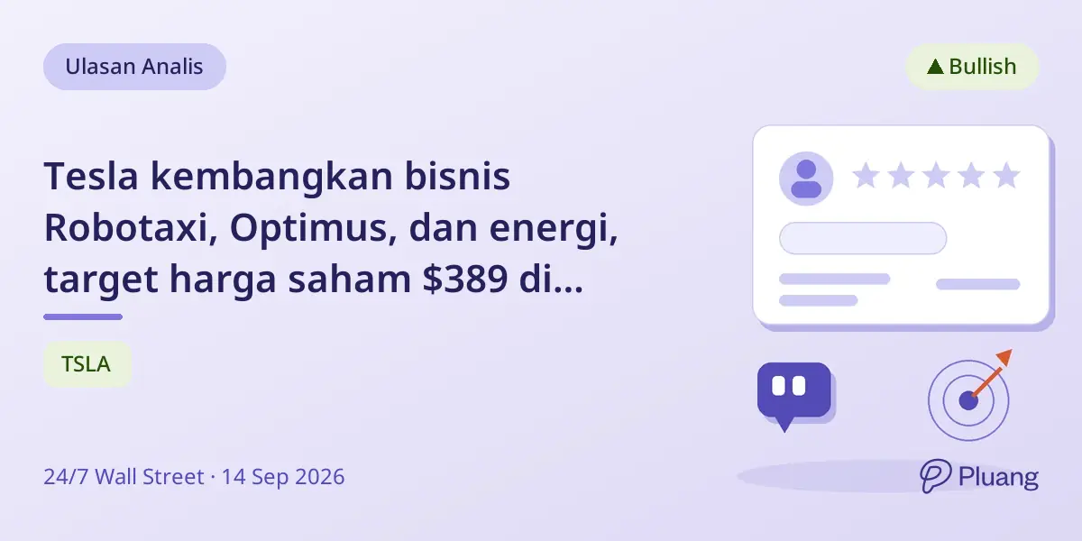 Tesla kembangkan bisnis Robotaxi, Optimus, dan energi, target harga saham $389 di 2026.