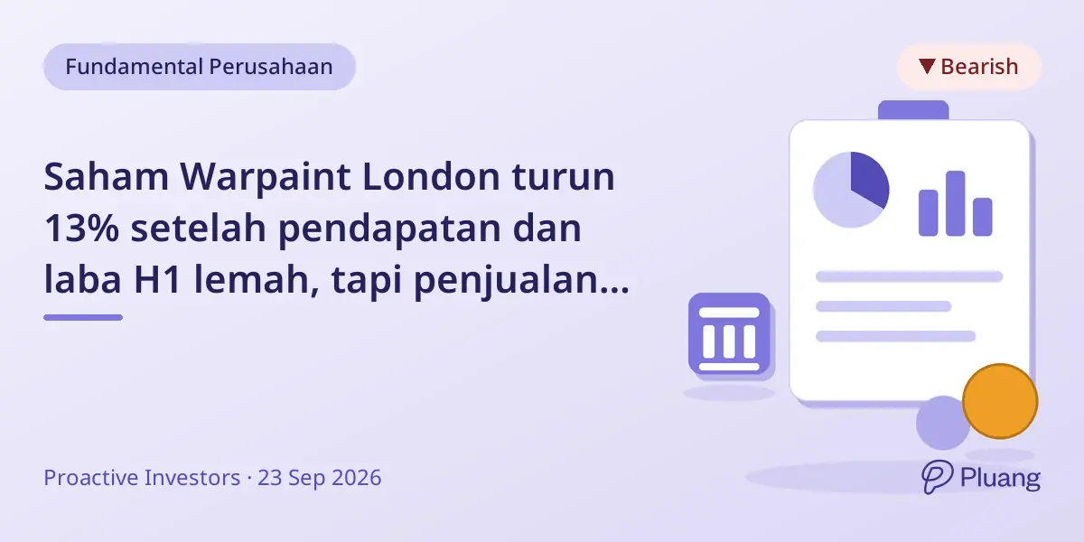 Saham Warpaint London turun 13% setelah pendapatan dan laba H1 lemah, tapi penjualan Q3 membaik.