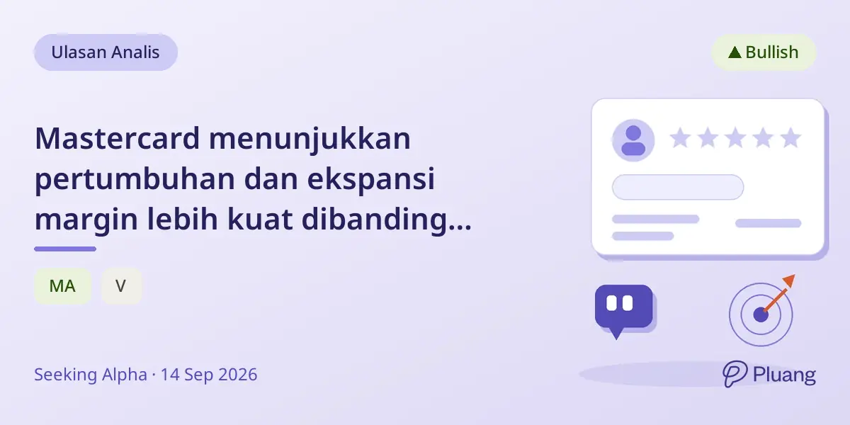 Mastercard menunjukkan pertumbuhan dan ekspansi margin lebih kuat dibanding Visa, layak dihargai premium.