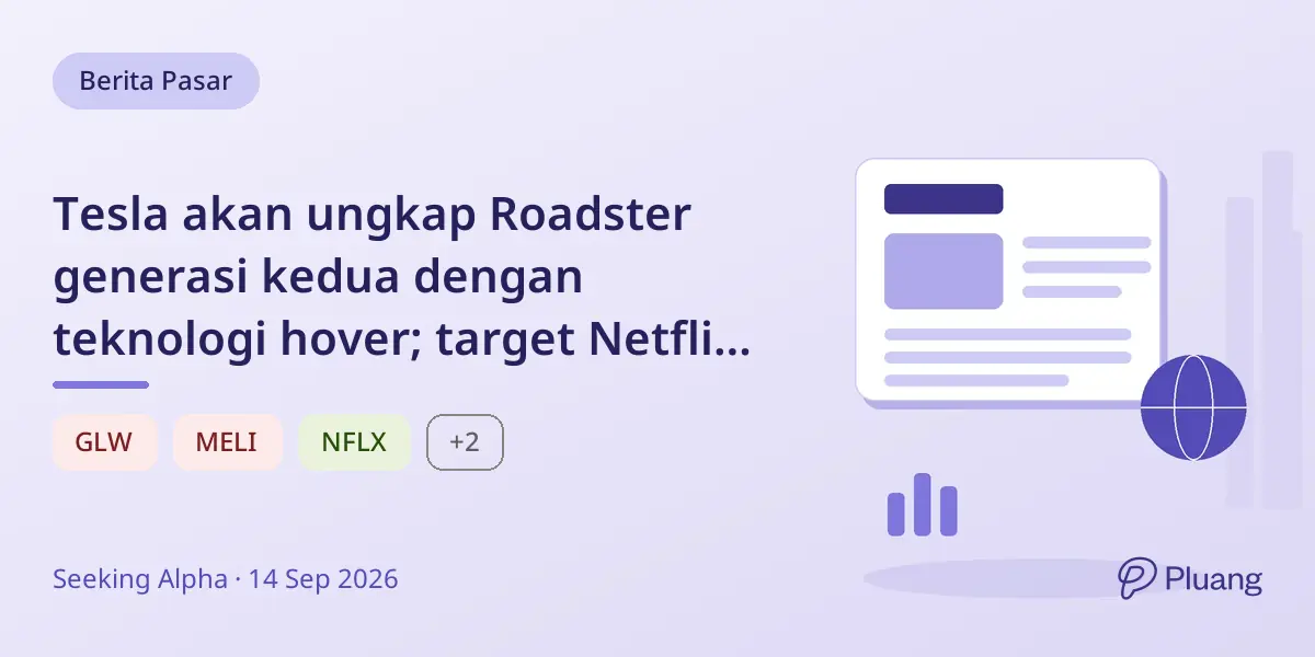 Tesla akan ungkap Roadster generasi kedua dengan teknologi hover; target Netflix naik ke $110.