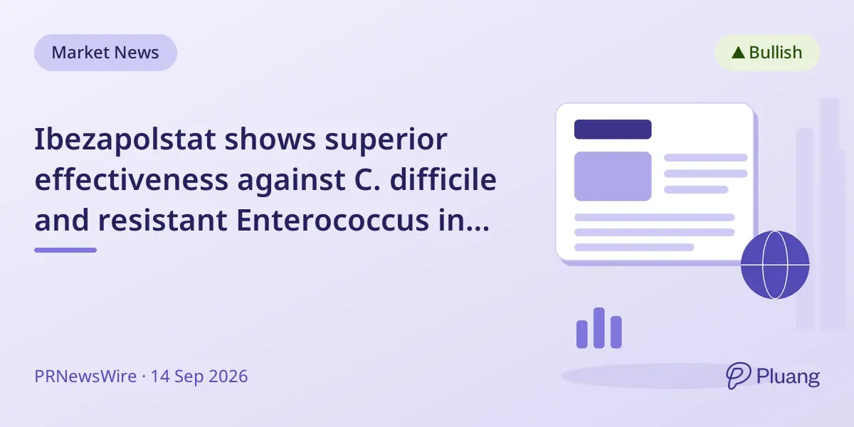 Ibezapolstat shows superior effectiveness against C. difficile and resistant Enterococcus in new study