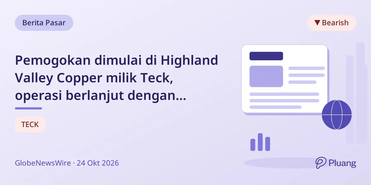 Pemogokan dimulai di Highland Valley Copper milik Teck, operasi berlanjut dengan kapasitas terbatas.