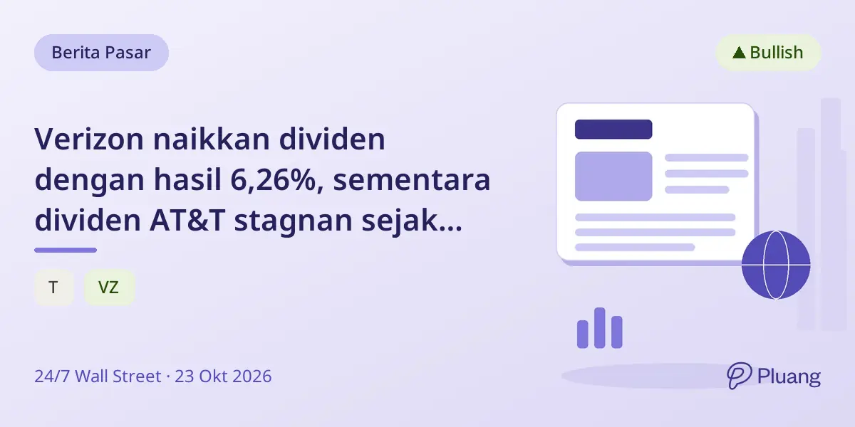 Verizon naikkan dividen dengan hasil 6,26%, sementara dividen AT&T stagnan sejak potongan 2022.