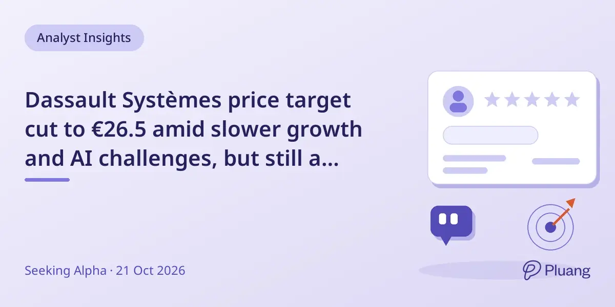 Dassault Systèmes price target cut to €26.5 amid slower growth and AI challenges, but still a cautious buy.