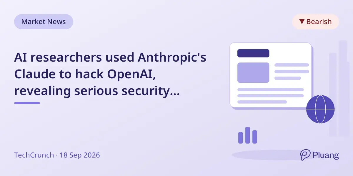 AI researchers used Anthropic's Claude to hack OpenAI, revealing serious security flaws.