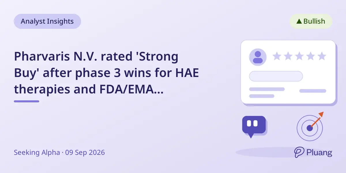 Pharvaris N.V. rated 'Strong Buy' after phase 3 wins for HAE therapies and FDA/EMA submissions.
