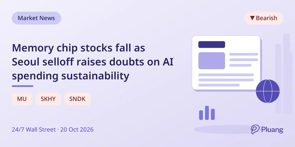 Memory chip stocks fall as Seoul selloff raises doubts on AI spending sustainability