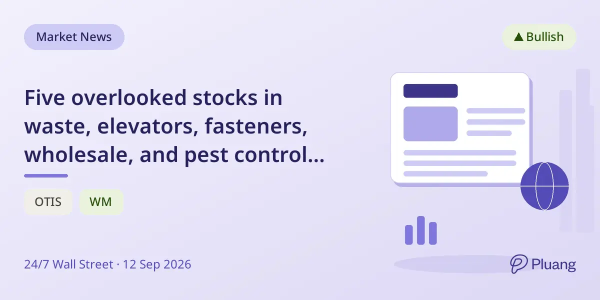 Five overlooked stocks in waste, elevators, fasteners, wholesale, and pest control outperform the market quietly.