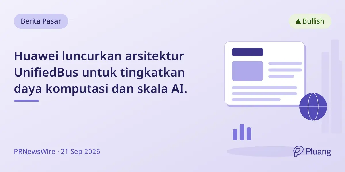 Huawei luncurkan arsitektur UnifiedBus untuk tingkatkan daya komputasi dan skala AI.