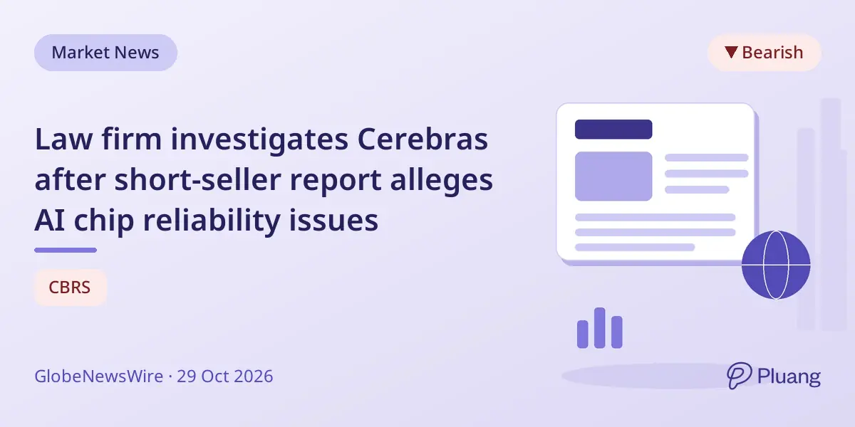 Law firm investigates Cerebras after short-seller report alleges AI chip reliability issues