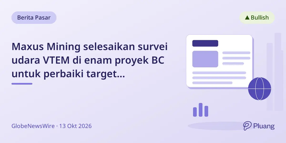 Maxus Mining selesaikan survei udara VTEM di enam proyek BC untuk perbaiki target pengeboran.