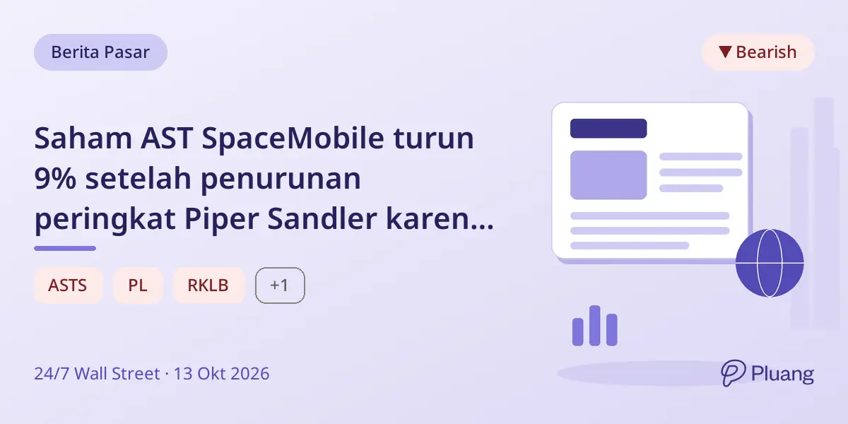 Saham AST SpaceMobile turun 9% setelah penurunan peringkat Piper Sandler karena kekhawatiran kompetisi SpaceX