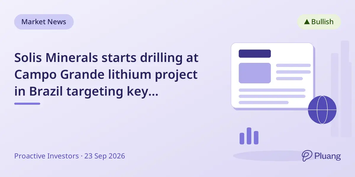 Solis Minerals starts drilling at Campo Grande lithium project in Brazil targeting key pegmatite zones.