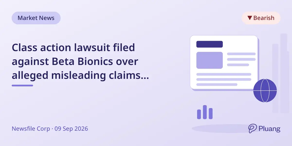Class action lawsuit filed against Beta Bionics over alleged misleading claims about insulin pump safety.