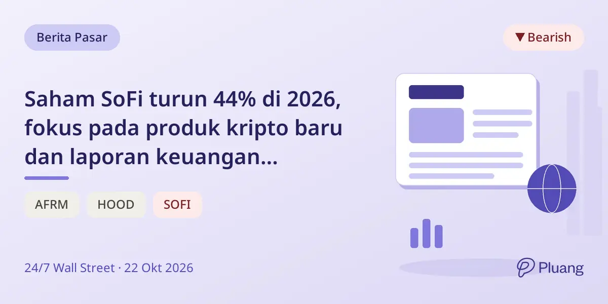 Saham SoFi turun 44% di 2026, fokus pada produk kripto baru dan laporan keuangan mendatang.