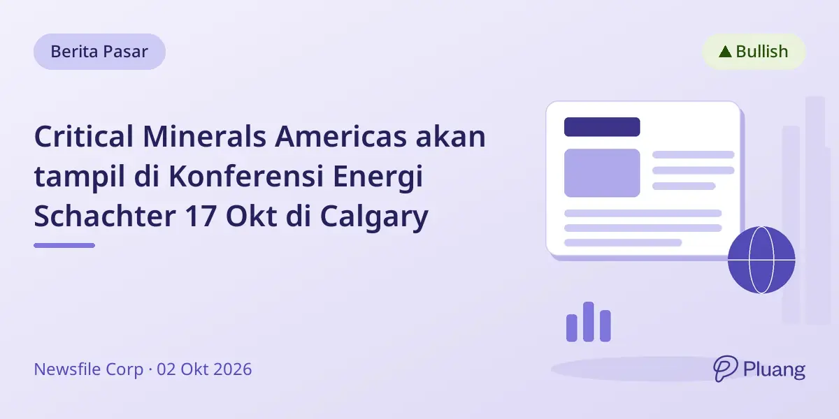 Critical Minerals Americas akan tampil di Konferensi Energi Schachter 17 Okt di Calgary