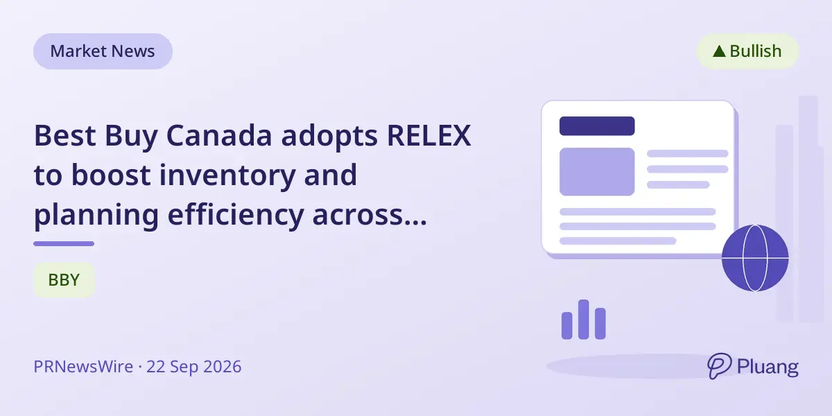 Best Buy Canada adopts RELEX to boost inventory and planning efficiency across stores and distribution centers