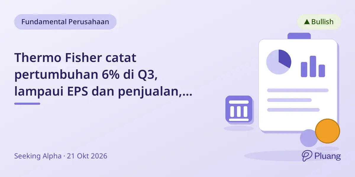 Thermo Fisher catat pertumbuhan 6% di Q3, lampaui EPS dan penjualan, naikkan proyeksi tahunan.