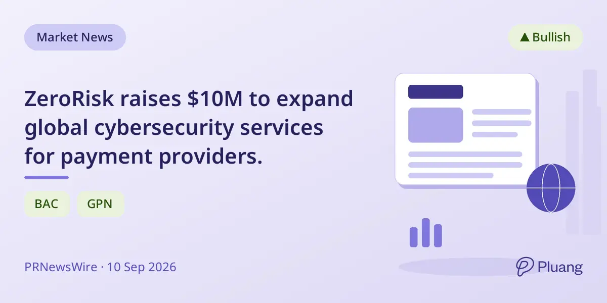 ZeroRisk raises $10M to expand global cybersecurity services for payment providers.