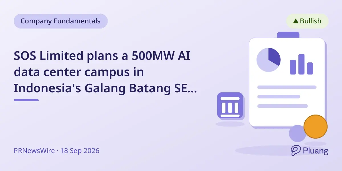 SOS Limited plans a 500MW AI data center campus in Indonesia's Galang Batang SEZ, pending approvals.