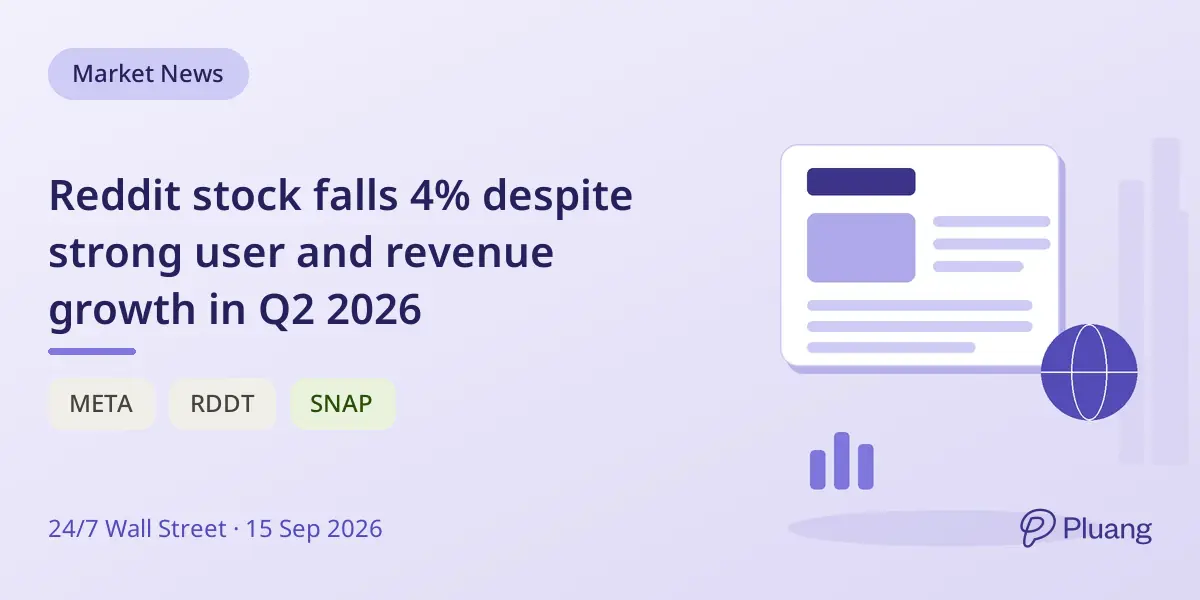 Reddit stock falls 4% despite strong user and revenue growth in Q2 2026