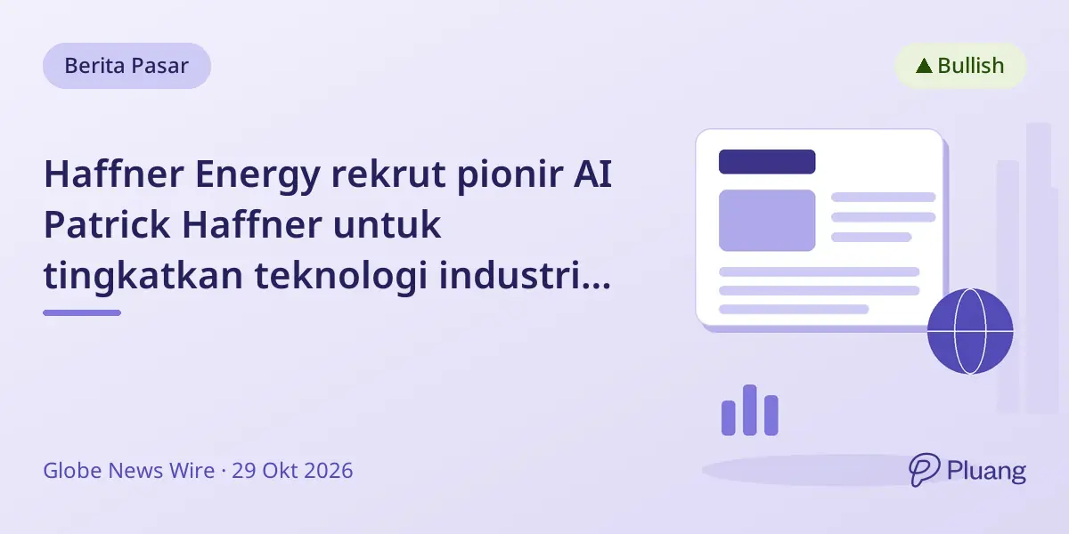 Haffner Energy rekrut pionir AI Patrick Haffner untuk tingkatkan teknologi industri dengan AI human-in-the-loop.