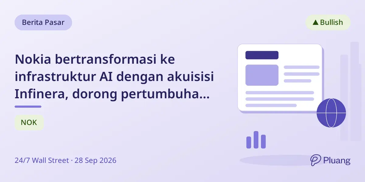 Nokia bertransformasi ke infrastruktur AI dengan akuisisi Infinera, dorong pertumbuhan jaringan optik dan IP