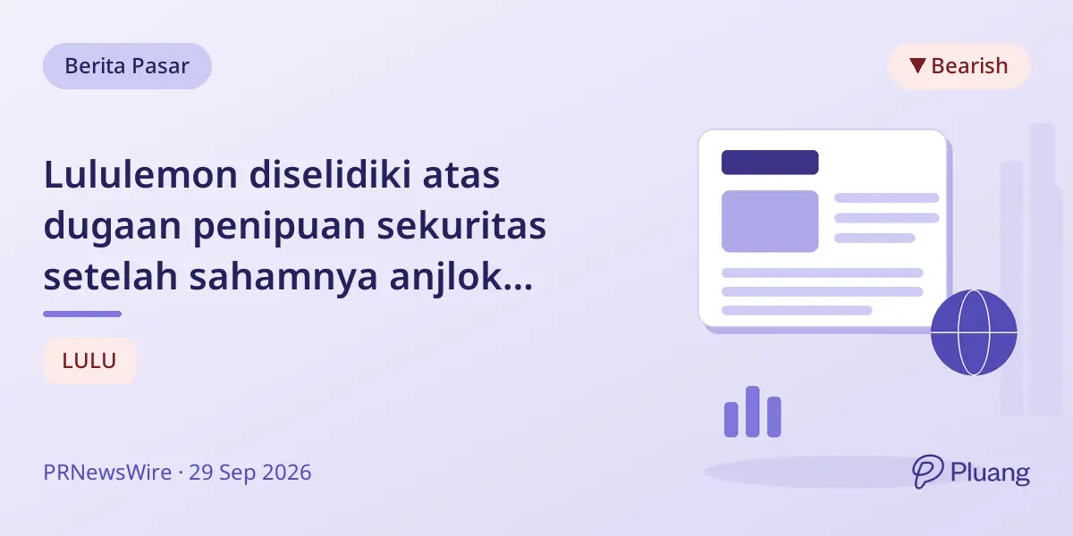 Lululemon diselidiki atas dugaan penipuan sekuritas setelah sahamnya anjlok signifikan.