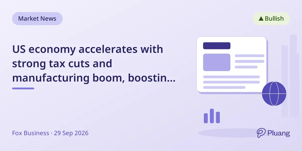 US economy accelerates with strong tax cuts and manufacturing boom, boosting incomes and jobs.