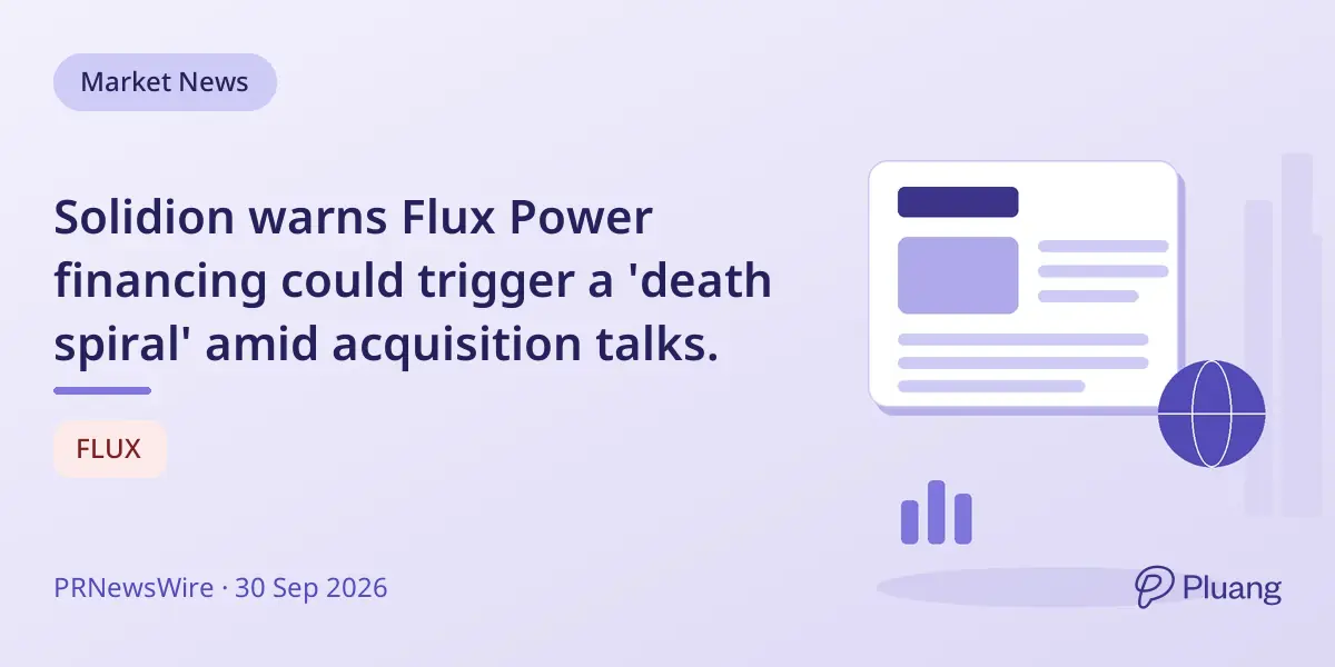Solidion warns Flux Power financing could trigger a 'death spiral' amid acquisition talks.