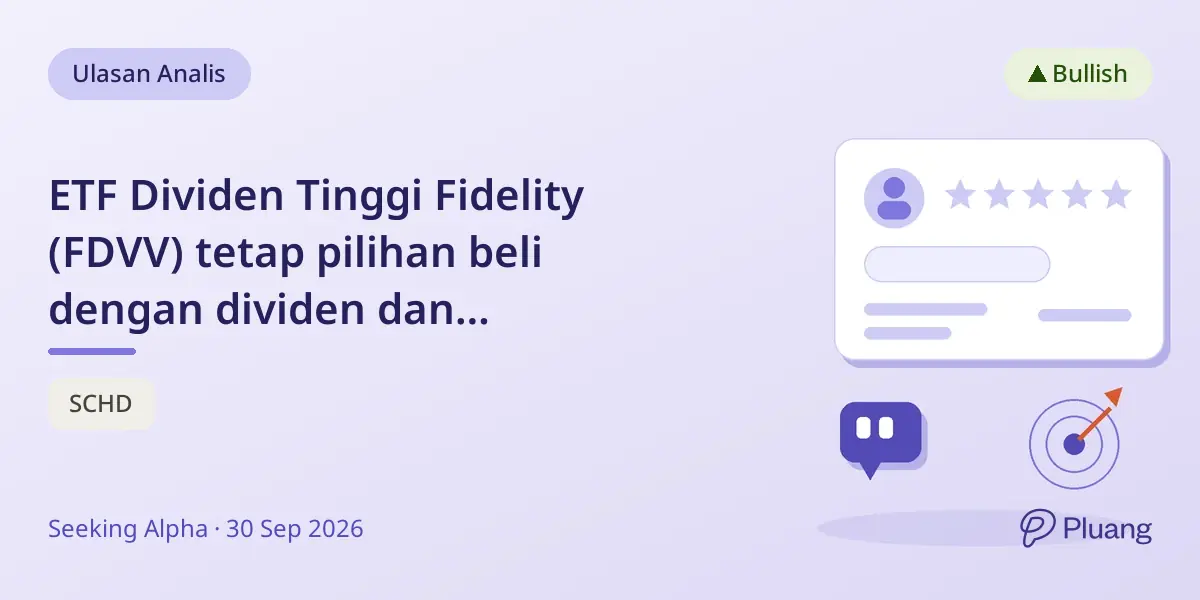 ETF Dividen Tinggi Fidelity (FDVV) tetap pilihan beli dengan dividen dan pertumbuhan yang kuat meski ada saham teknologi.