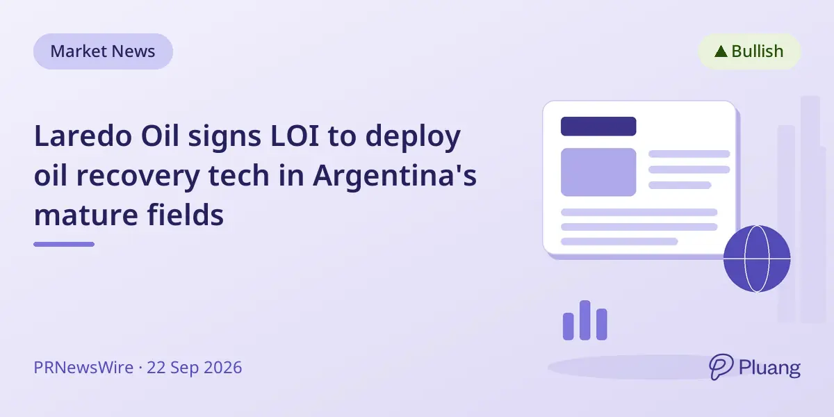 Laredo Oil signs LOI to deploy oil recovery tech in Argentina's mature fields