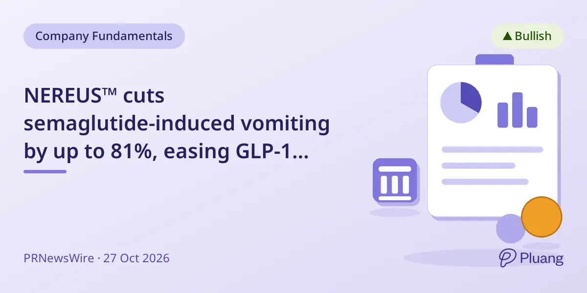 NEREUS™ cuts semaglutide-induced vomiting by up to 81%, easing GLP-1 therapy side effects.