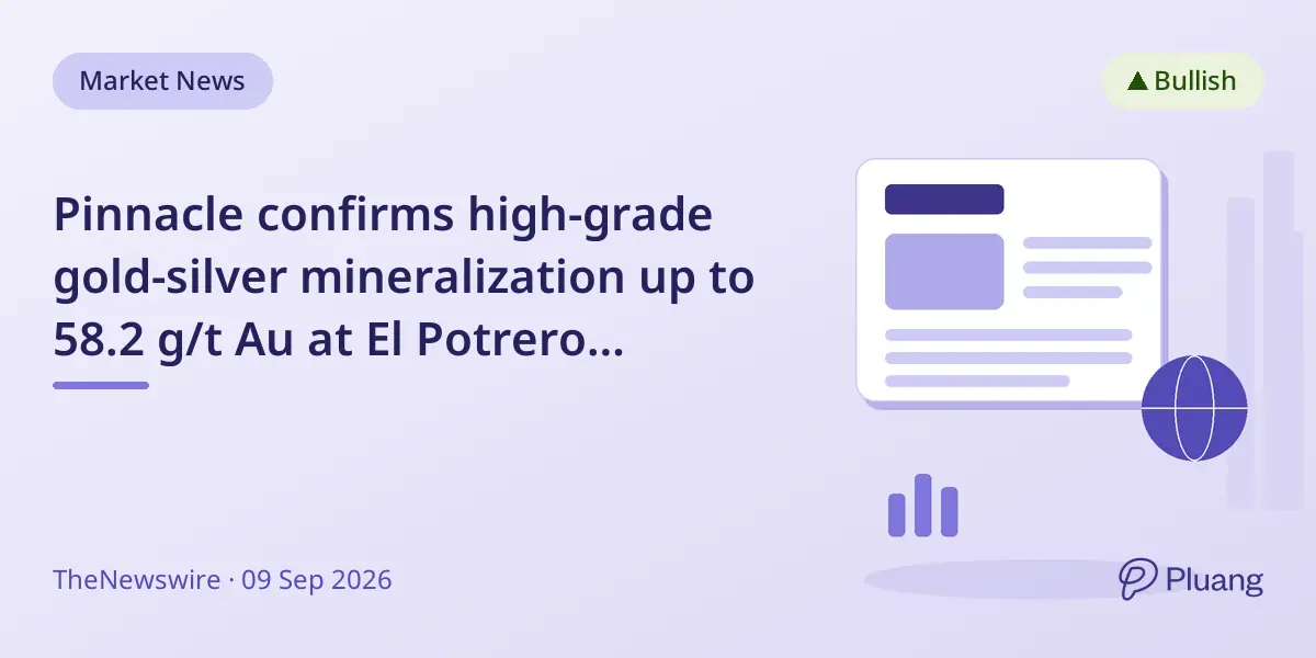 Pinnacle confirms high-grade gold-silver mineralization up to 58.2 g/t Au at El Potrero underground drilling.
