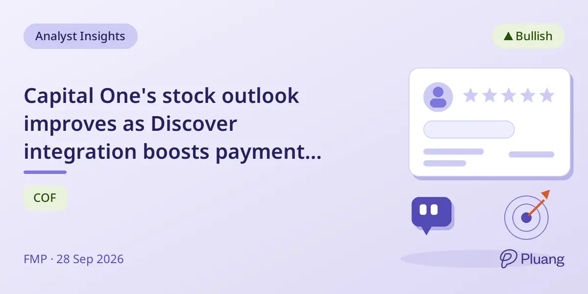 Capital One's stock outlook improves as Discover integration boosts payment volume 156%.