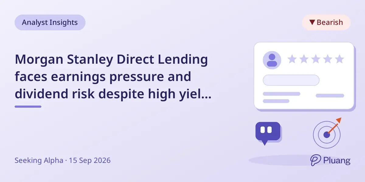 Morgan Stanley Direct Lending faces earnings pressure and dividend risk despite high yield and discount.