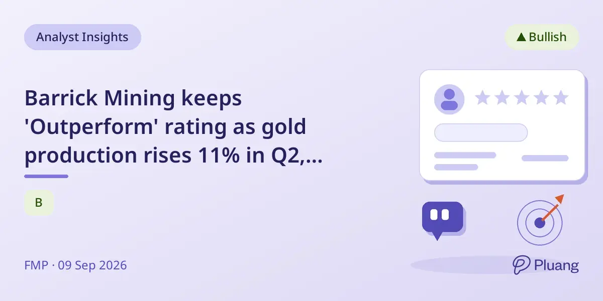 Barrick Mining keeps 'Outperform' rating as gold production rises 11% in Q2, trading at a 15% valuation discount.
