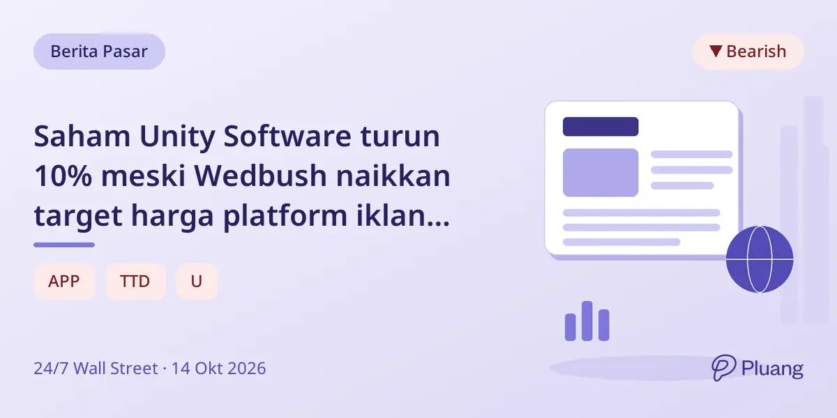 Saham Unity Software turun 10% meski Wedbush naikkan target harga platform iklan Vector.