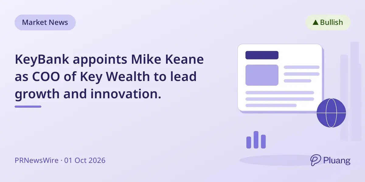 KeyBank appoints Mike Keane as COO of Key Wealth to lead growth and innovation.