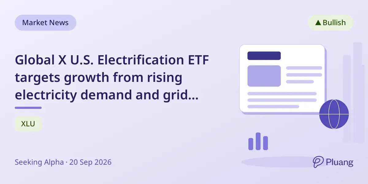Global X U.S. Electrification ETF targets growth from rising electricity demand and grid upgrades.