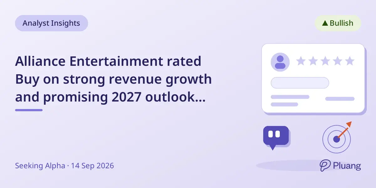 Alliance Entertainment rated Buy on strong revenue growth and promising 2027 outlook despite recent stock volatility