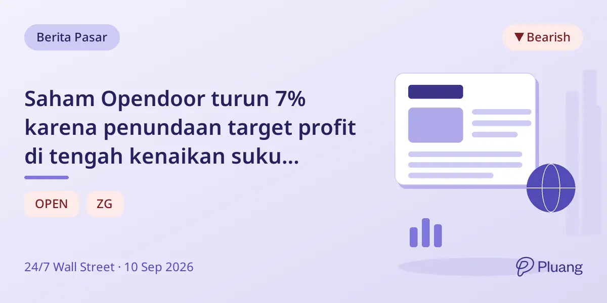 Saham Opendoor turun 7% karena penundaan target profit di tengah kenaikan suku bunga.