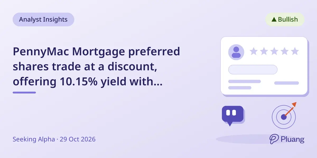 PennyMac Mortgage preferred shares trade at a discount, offering 10.15% yield with potential upside.